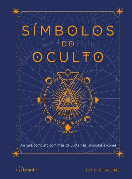 SÍMBOLOS DO OCULTO - Um guia completo com mais de 500 sinais, símbolos e ícones