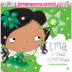 EMA, A FADA ESMERALDA E A BUSCA PELA PEDRA BRILHANTE