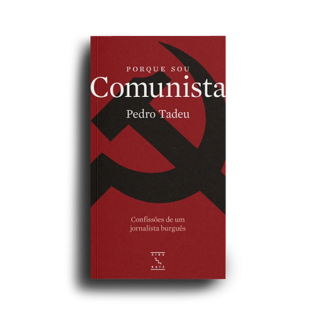 PORQUE SOU COMUNISTA