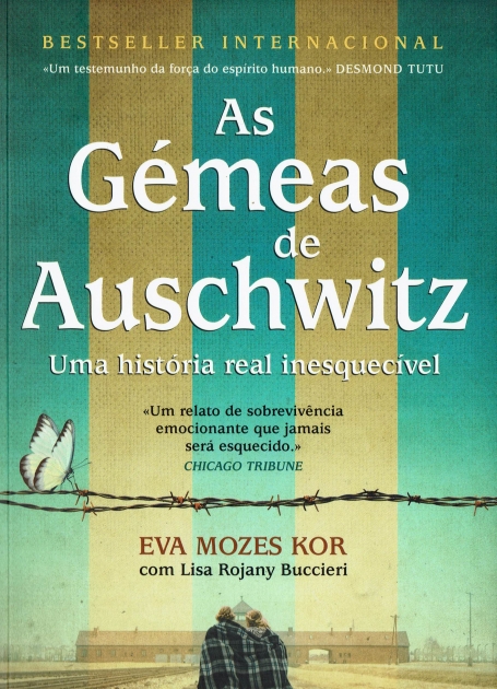 AS GÉMEAS DE AUSCHWITZ - uma história real insquecível
