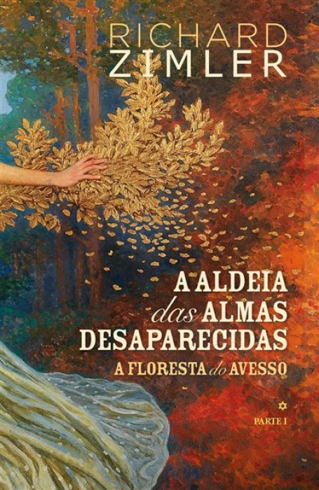 03580.11 - A ALDEIA DAS ALMAS DESAPARECIDAS PARTE I - A FLORESTA DO AVESSO