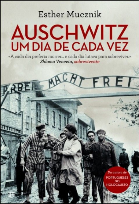 AUSCHWITZ - UM DIA DE CADA VEZ