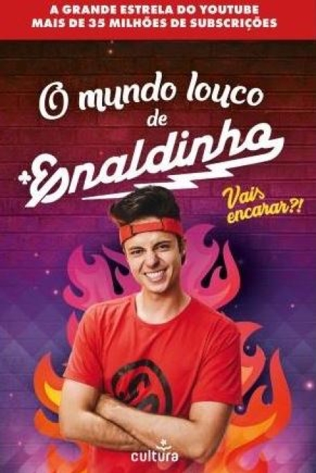 O MUNDO LOUCO DE ENALDINHO