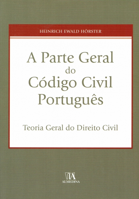 PARTE GERAL DO CODIGO CIVIL PORTUGUES - TEORIA GERAL DO DIREITO CIVIL
