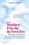 MATTHEW FALA-ME DA NOVA EA - LIVRO 3