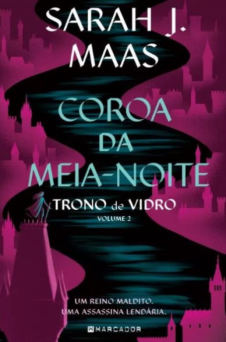 COROA DA MEIA-NOITE - TRONO DE VIDRO VOL. 2