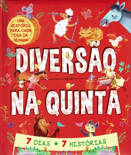 7 DIAS, 7 HISTORIAS: DIVERSAO NA QUINTA uma historia para cada dia da semana