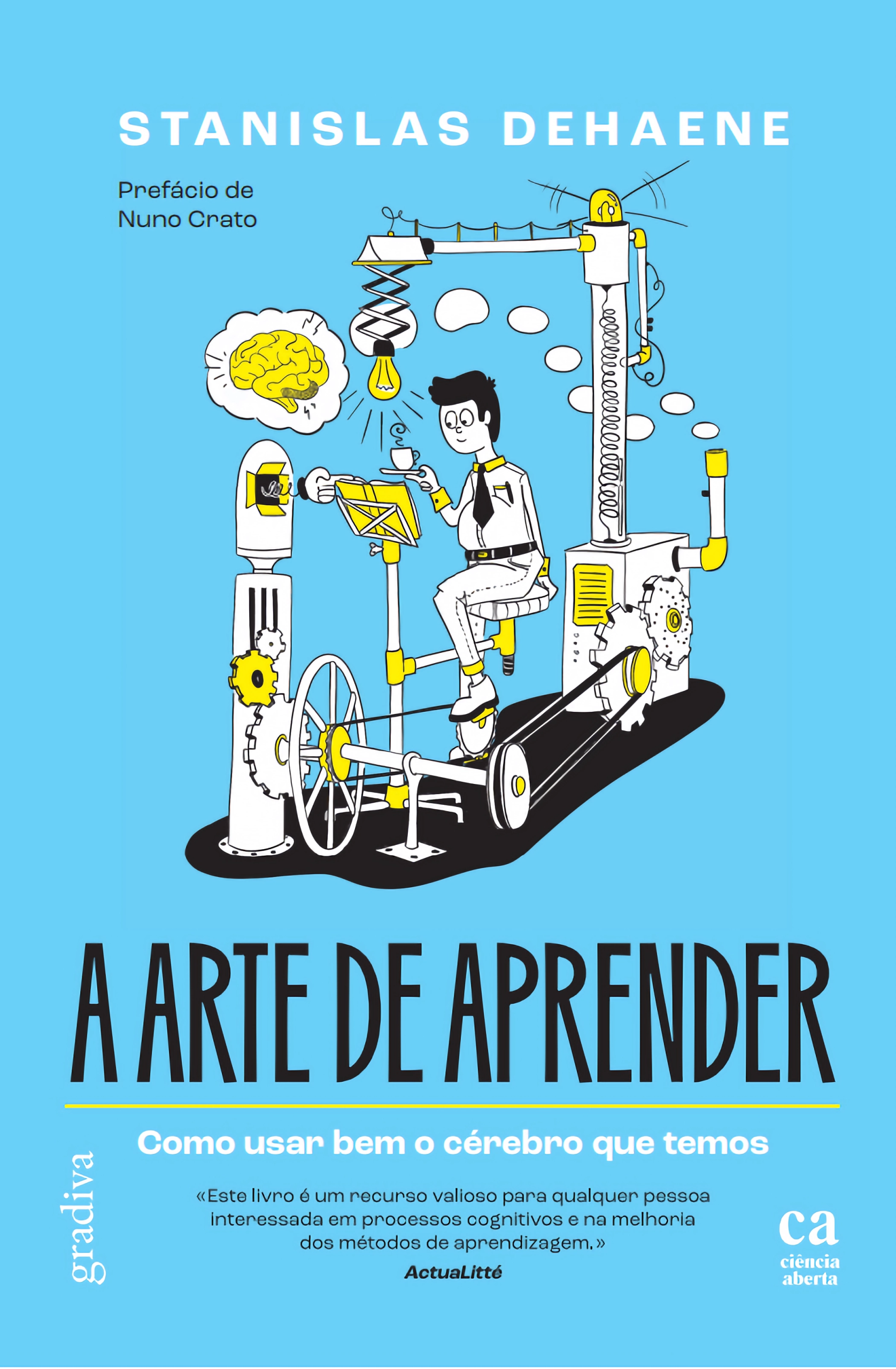 A ARTE DE APRENDER - COMO USAR BEM O CÉREBRO QUE TEMOS