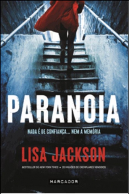 PARANOIA nada e de confianca ...nem a memoria