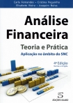 ANALISE FINANCEIRA - TEORIA E PRATICA aplicacao no ambito do SNC 4ª EDICAO Revista e Corrigida