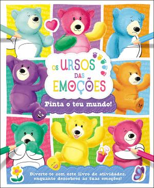 73138.10 - OS URSOS DAS EMOÇÕES: PINTA O TEU MUNDO