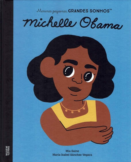MENINAS PEQUENAS , GRANDES SONHOS : MICHELLE OBAMA