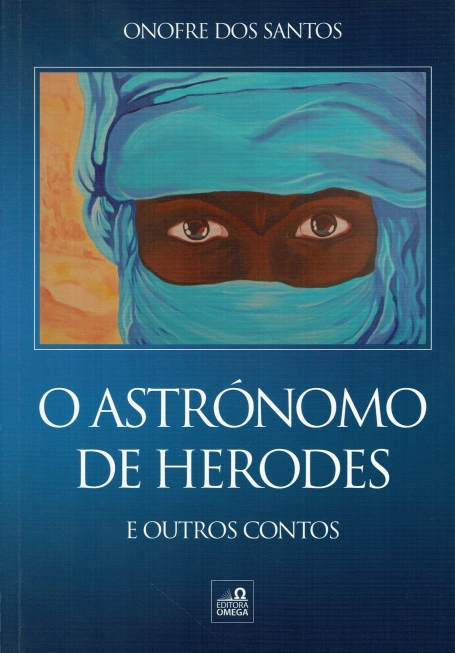ASTRONOMO DE HERODES E OUTROS CONTOS