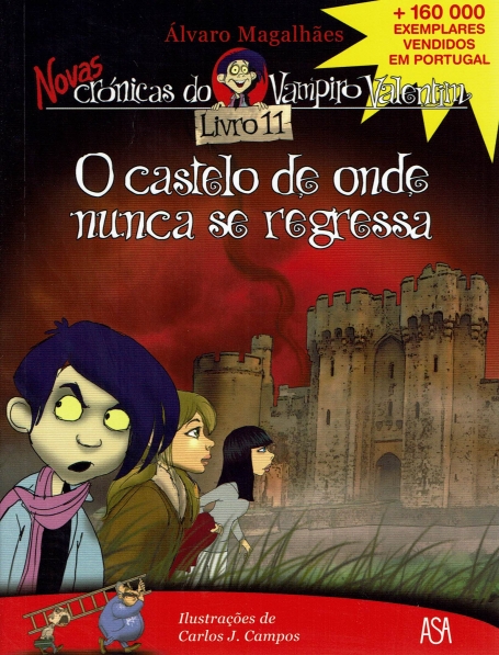CASTELO DE ONDE NUNCA SE REGRESSA - NOVAS CRONICAS DO VAMPIRO VALENTIM 11