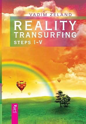 Reality transfuring steps I - V