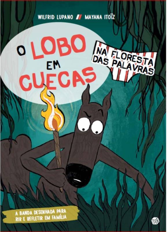 O LOBO EM CUECAS - NA FLORESTA DAS PALAVRAS