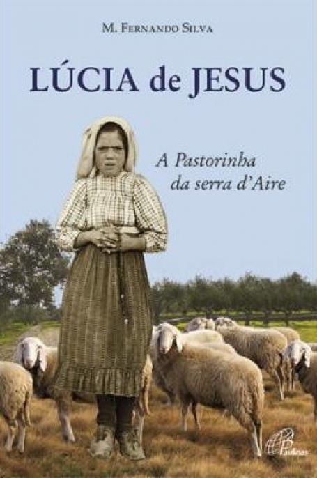 LUCIA DE JESUS - A PASTORINHA DA SERRA D AIRE
