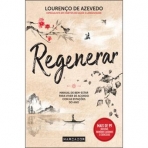 REGENERAR - MANUAL DE BEM ESTAR PARA VIVER DE ACORDO COM AS ESTACOES DO ANO