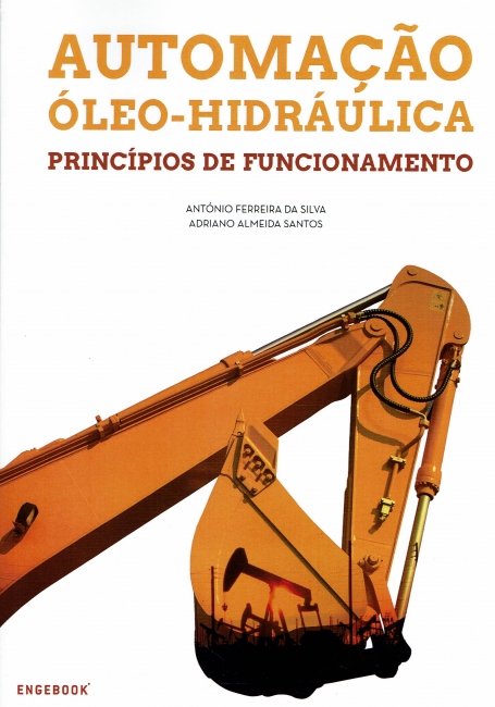 Automação Óleo-Hidráulica Princípios de Funcionamento