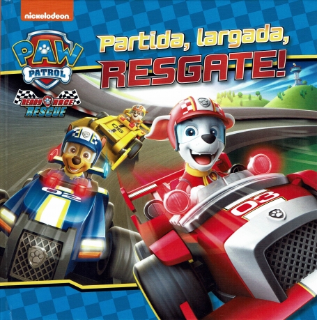 PATRULHA PATA - PARTIDA , LARGADA , RESGATE !