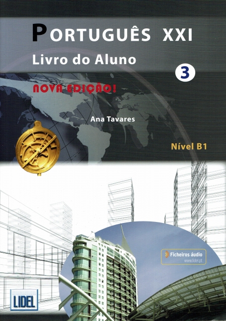 PORTUGUES XXI 3 NOVA EDIÇÃO LIVRO DO ALUNO - NIVEL B1 inclui ficheiros áudio