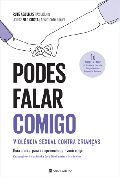 PODES FALAR COMIGO VIOLENCIA SEXUAL CONTRA CRIANÇAS - guia prático para compreender prevenir e agir