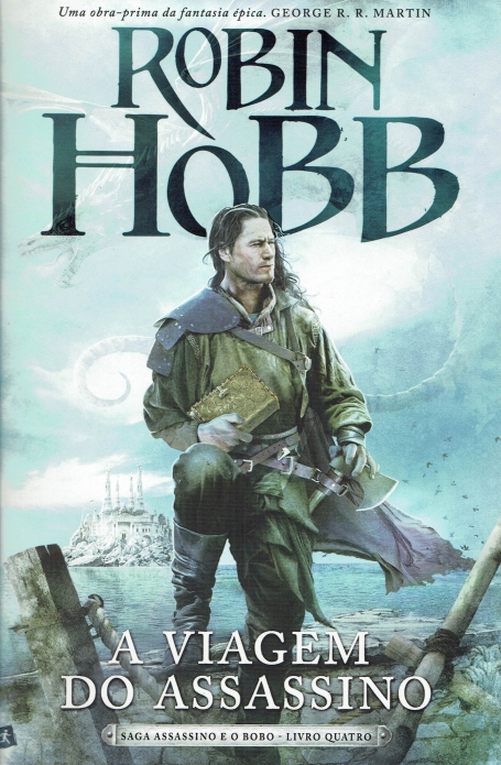 A VIAGEM DO ASSASSINO - SAGA ASSASSINO E O BOBO LIVRO 4