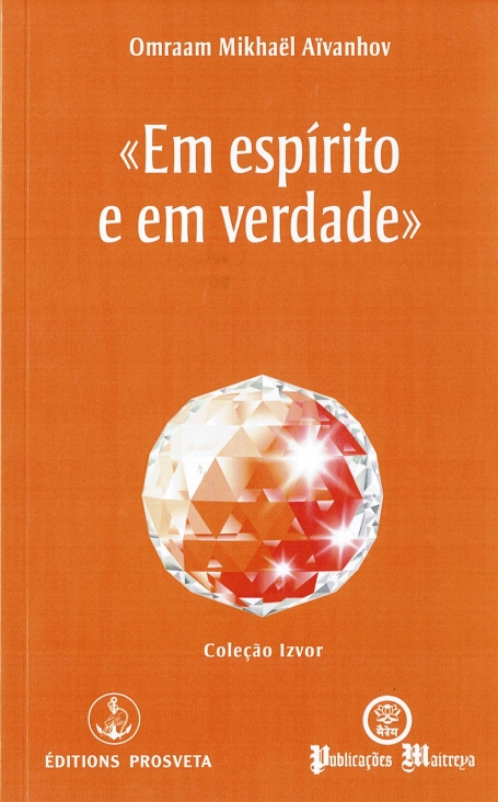 EM ESPÍRITO E EM VERDADE