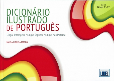DICIONARIO ILUSTRADO DE PORTUGUES NIVEIS A1-C2 - lingua estrangeira / lingua segunda / lingua nao materna