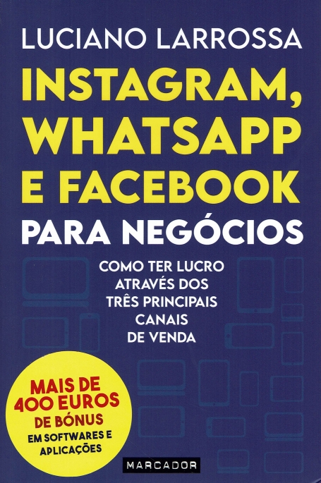 INSTAGRAM , WHATSAPP E FACEBOOK PARA NEGOCIOS como ter lucro atraves dos tres principais canais de venda