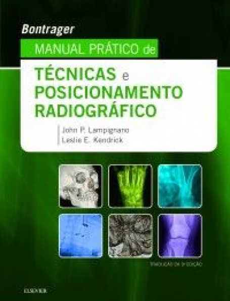 BONTRAGER - MANUAL PRATICO DE TECNICAS E POSICIONAMENTO RADI