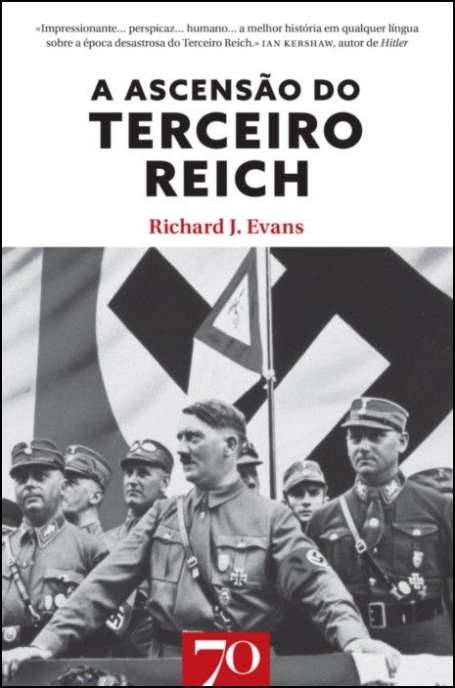 A ASCENSÃO DO TERCEIRO REICH VOL I