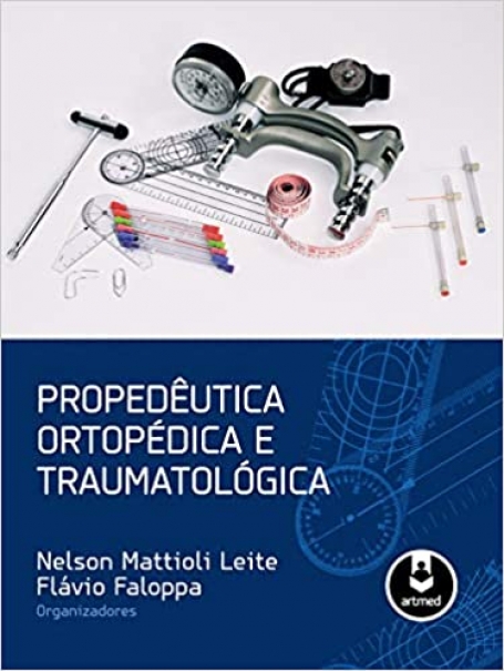 PROPEDEUTICA ORTOPEDICA E TRAUMATOLOGICA