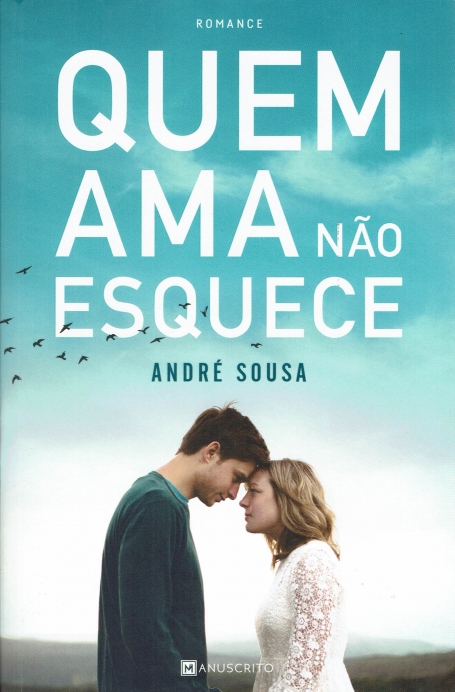 QUEM AMA NAO ESQUECE