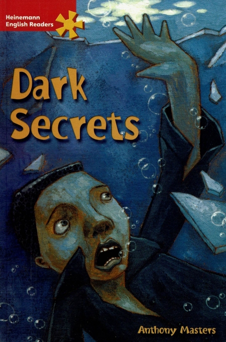 DARK SECRETS - HEINEMANN ENGLISH READERS