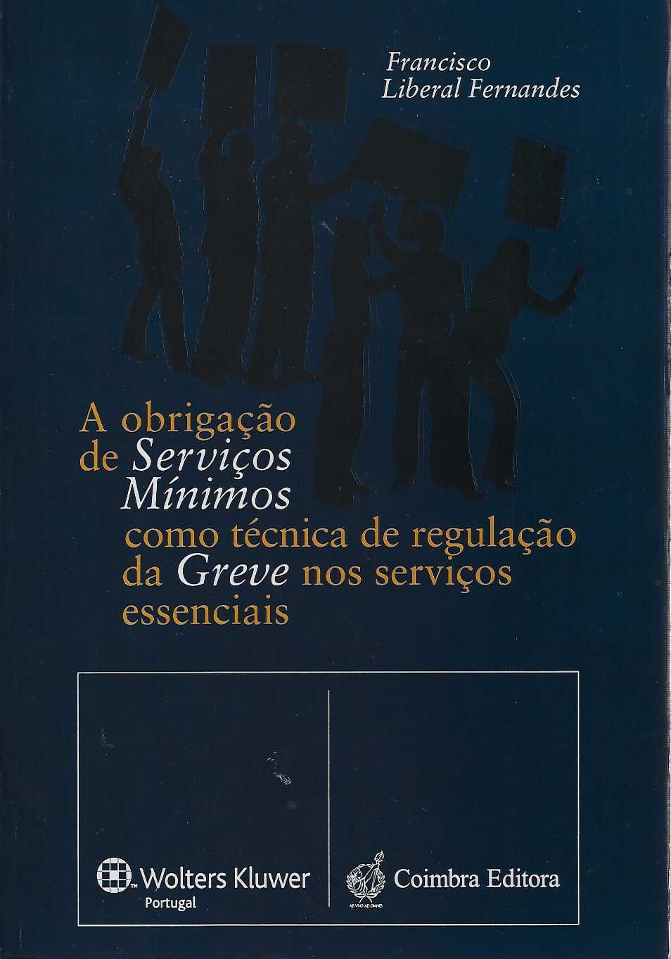 OBRIGACAO DE SERVICOS MINIMOS COMO TECNICA DE REGULACAO DA GREVE NOS SERVICOS ESSENCIAIS