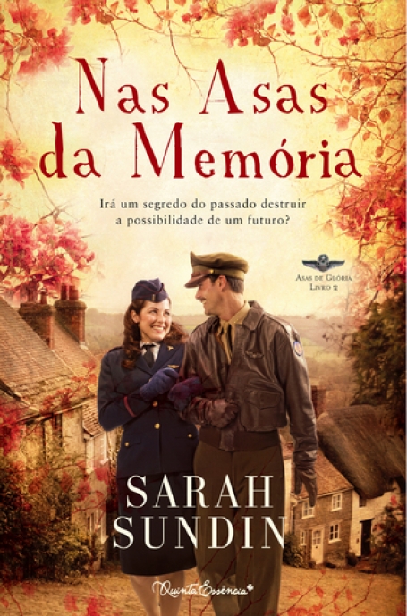 NAS ASAS DA MEMORIA - ASAS DE GLORIA LIVRO 2
