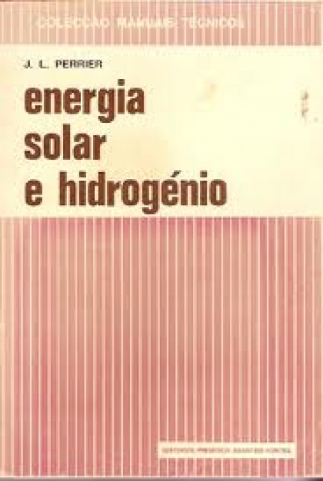 ENERGIA SOLAR E HIDROGÉNIO - COLECÇÃO MANUAIS TÉCNICOS