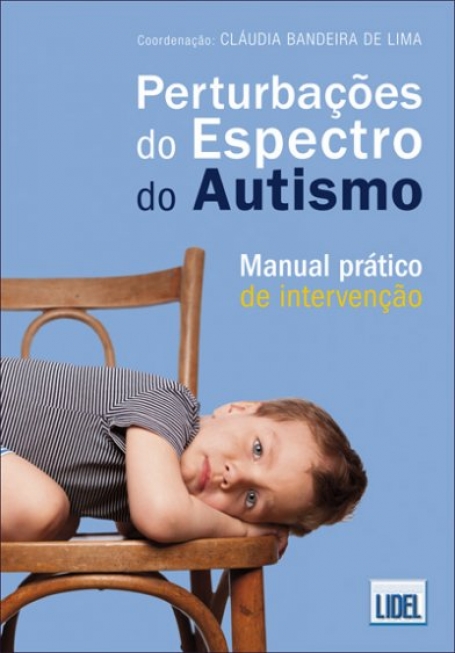 PERTURBACOES DO ESPECTRO DO AUTISMO - MANUAL PRATICO DE INTERVENCAO