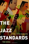 THE JAZZ STANDARDS - A GUIDE TO THE REPERTOIRE