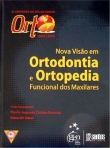 Orto 2008 - Nova Visão em Ortodontia, Ortopedia Funcional dos Maxilares - 1ª/2008