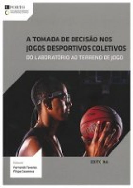A Tomada de Decisão nos Jogos Desportivos Coletivos