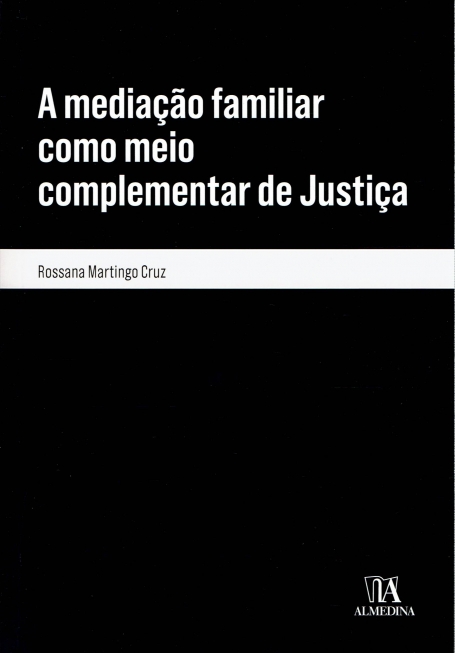 MEDIACAO FAMILIAR COMO MEIO COMPLEMENTAR DE JUSTICA