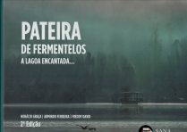 PATEIRA DE FERMENTELOS - A LAGOA ENCANTADA