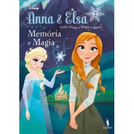 ANNA E ELSA - MEMORIA E MAGIA