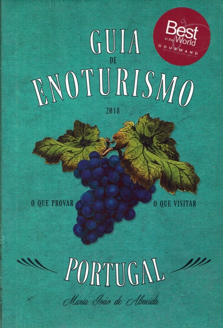 GUIA DE ENOTURISMO EM PORTUGAL - o que provar - o que visitar