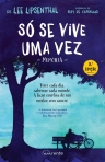 SO SE VIVE UMA VEZ - aproveite cada momento como se fosse o ultimo