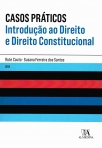 CASOS PRATICOS INTRODUCAO AO DIREITO E DIREITO CONSTITUCIONAL 2013