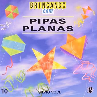 BRINCANDO COM PIPAS PLANAS - 2.º EDICAO - 10