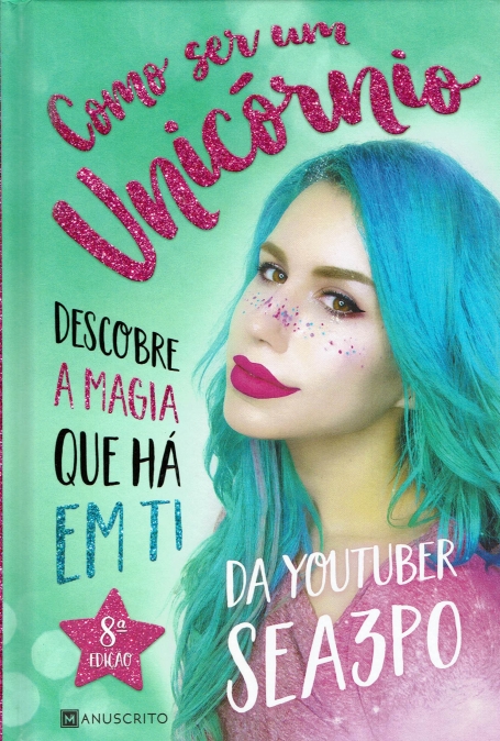 COMO SER UM UNICORNIO - DESCOBRE A MAGIA QUE HA EM TI
